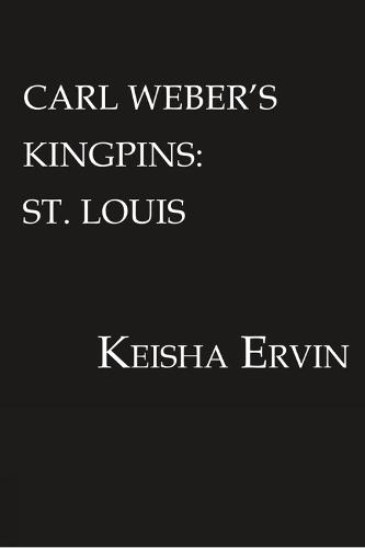 Carl Weber's Kingpins: St. Louis  by Keisha Ervin at Abbey's Bookshop, 