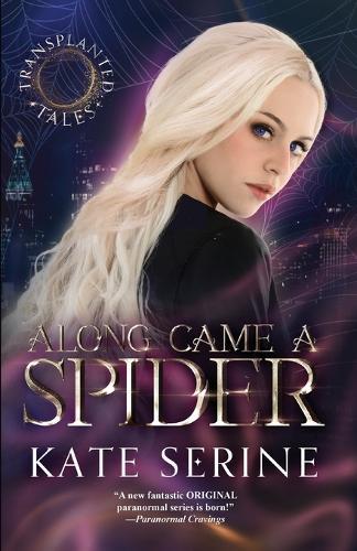 Along Came a Spider  by Kate SeRine at Abbey's Bookshop, 