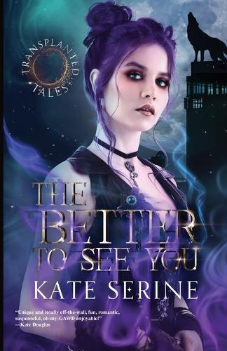 The Better to See You  by Kate SeRine at Abbey's Bookshop, 