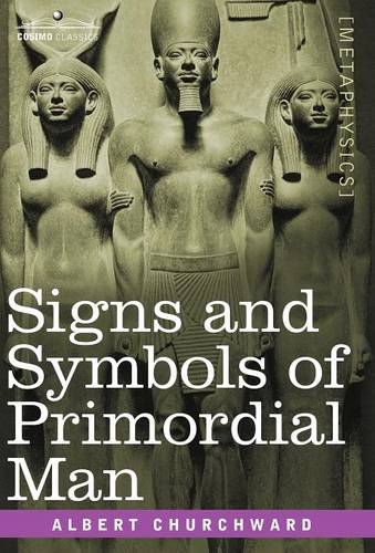 Signs and Symbols of Primordial Man  by Albert Churchward at Abbey's Bookshop, 