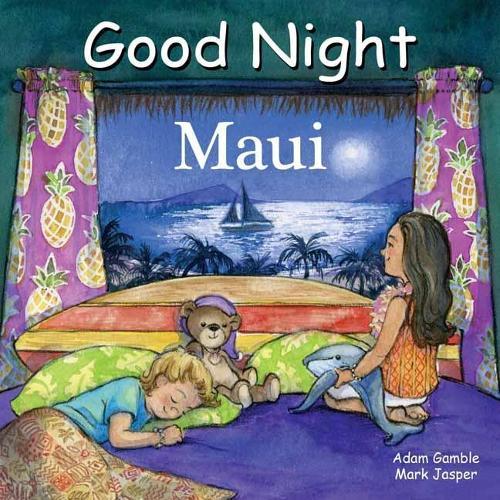 Good Night Maui  by Adam Gamble at Abbey's Bookshop, 