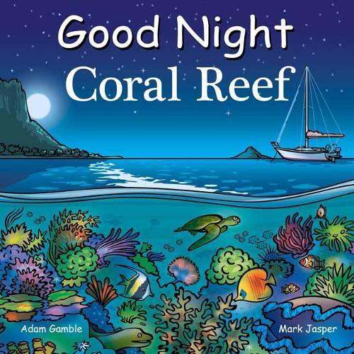Good Night Coral Reef  by Adam Gamble at Abbey's Bookshop, 