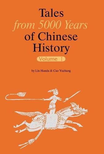 Tales from 5000 Years of Chinese History: Volume I  by Lin Handa at Abbey's Bookshop, 