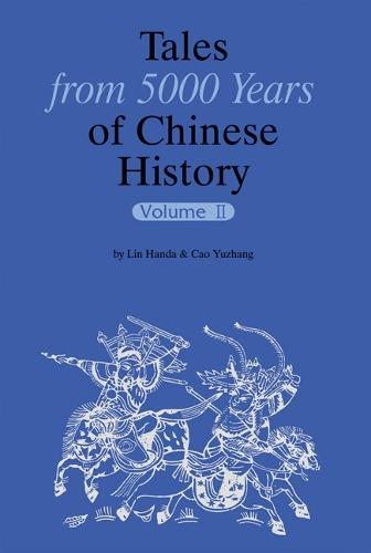 Tales from 5000 Years of Chinese History: Volume II  by Lin Handa at Abbey's Bookshop, 
