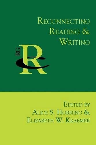 Reconnecting Reading and Writing  by Alice S Horning at Abbey's Bookshop, 