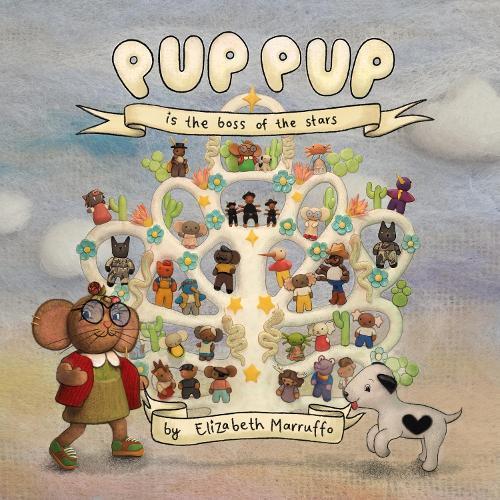 Pup Pup is the Boss of the Stars  by Elizabeth Marruffo at Abbey's Bookshop, 