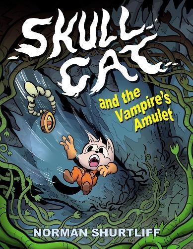Skull Cat (Book 2): Skull Cat and The Vampires Amulet  by Norman Shurtliff at Abbey's Bookshop, 