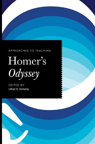 Approaches to Teaching Homer's Odyssey  by Lillian E. Doherty at Abbey's Bookshop, 