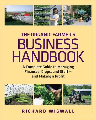 The Seed Farmer: A Complete Guide to Growing, Using, and Selling Your Own Seeds