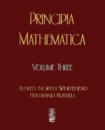Principia Mathematica - Volume Three  by Alfred North Whitehead at Abbey's Bookshop, 