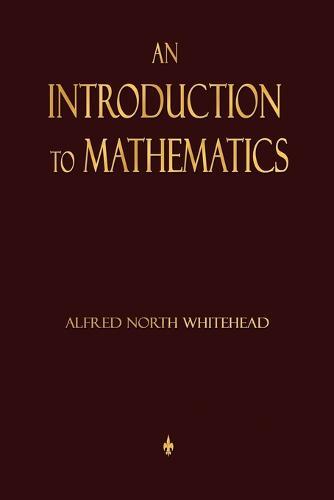 An Introduction To Mathematics  by Alfred North Whitehead at Abbey's Bookshop, 