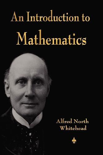 An Introduction to Mathematics  by Alfred North Whitehead at Abbey's Bookshop, 