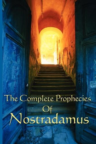 The Complete Prophecies of Nostradamus  by Michel Nostradamus at Abbey's Bookshop, 