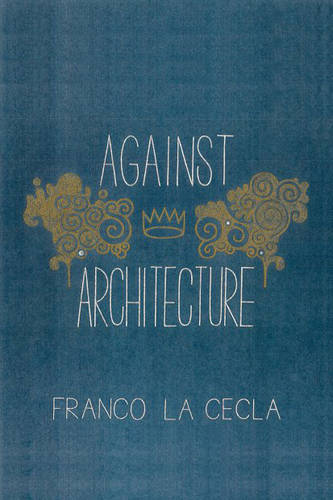 Against Architecture