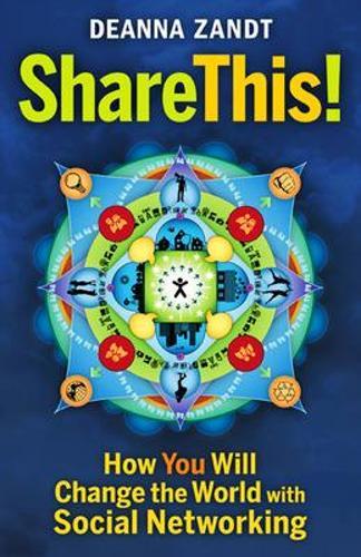 Share This!: How You Will Change the World with Social Networking  by Deanna Zandt at Abbey's Bookshop, 