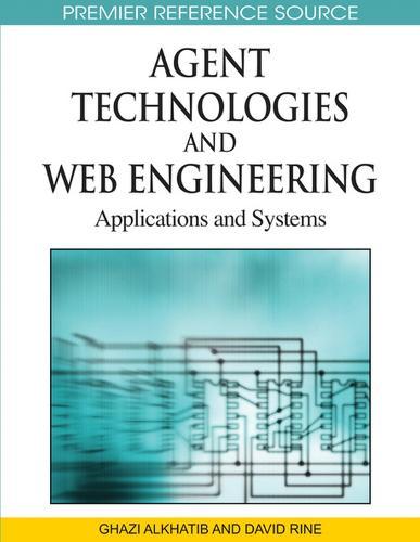 Agent Technologies and Web Engineering: Applications and Systems  by Ghazi Alkhatib at Abbey's Bookshop, 