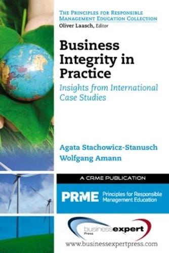 Business Integrity in Practice: Insights from International Case Studies  by Wolfgang Amann at Abbey's Bookshop, 