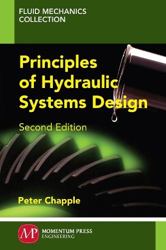 Principles of Hydraulic Systems Design  by Peter Chapple at Abbey's Bookshop, 
