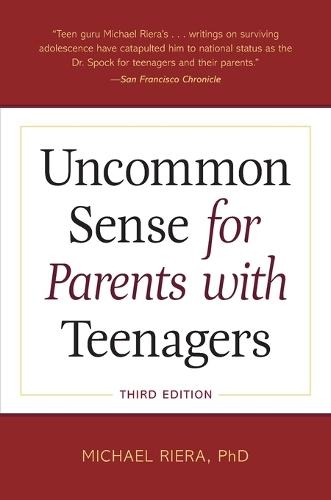 Uncommon Sense for Parents with Teenagers, Third Edition  by Michael Riera at Abbey's Bookshop, 