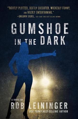 Gumshoe in the Dark  by Rob Leininger at Abbey's Bookshop, 