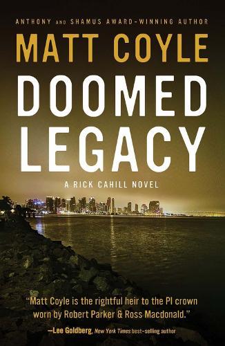 Doomed Legacy  by Matt Coyle at Abbey's Bookshop, 