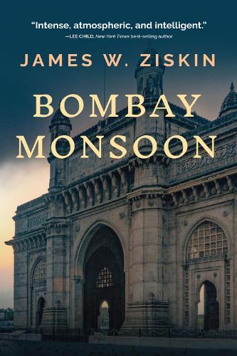 Bombay Monsoon  by James W. Ziskin at Abbey's Bookshop, 