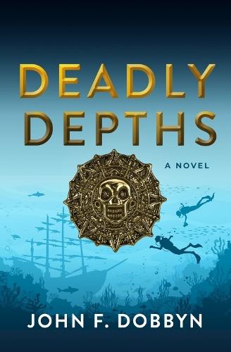 Deadly Depths  by John F. Dobbyn at Abbey's Bookshop, 