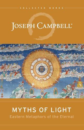 Myths of Light: Eastern Metaphors of the Eternal  by Joseph Campbell at Abbey's Bookshop, 