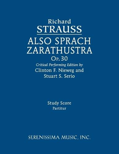 Also sprach Zarathustra, Op.30: Study score  by Richard Strauss at Abbey's Bookshop, 