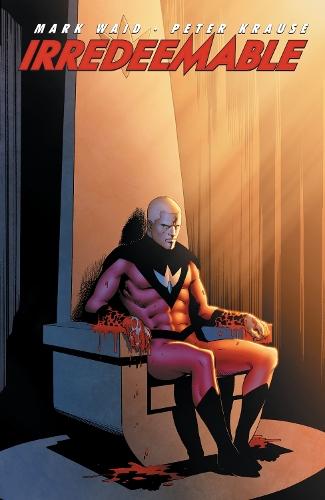 Irredeemable Vol. 3  by Mark Waid at Abbey's Bookshop, 