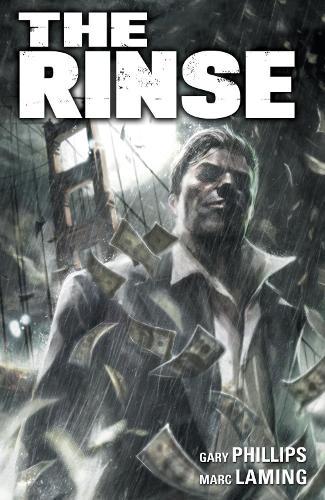 The Rinse  by Gary Phillips at Abbey's Bookshop, 