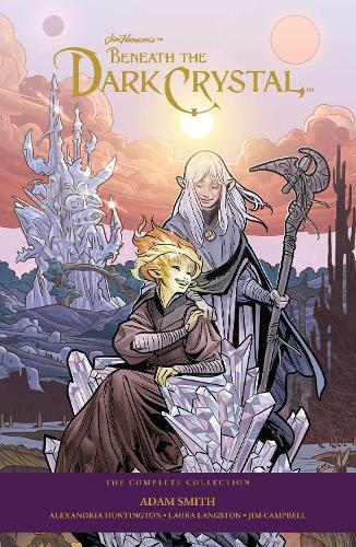 Jim Henson's Beneath The Dark Crystal: The Complete 40th Anniversary Collection HC  by Adam Smith at Abbey's Bookshop, 