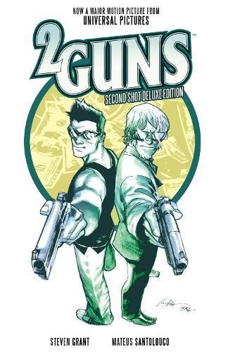 2 Guns: Second Shot Deluxe Edition  by Steven Grant at Abbey's Bookshop, 