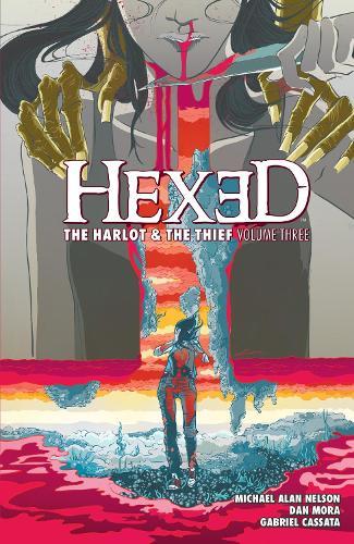 Hexed: The Harlot And The Thief Vol. 3  by Michael Alan Nelson at Abbey's Bookshop, 
