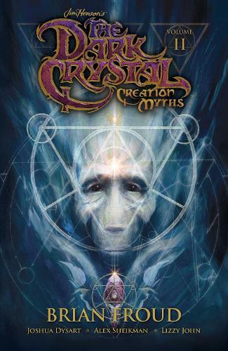 Jim Hensons The Dark Crystal: Creation Myths Vol 2  by Jim Henson at Abbey's Bookshop, 