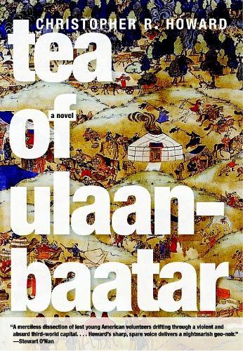 Tea of Ulaanbaatar  by Christopher R Howard at Abbey's Bookshop, 