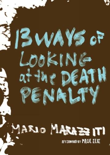 13 Ways of Looking at the Death Penalty  by Mario Marazziti at Abbey's Bookshop, 