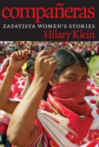 Companeras: Zapatista Women's Stories  by Hilary Klein at Abbey's Bookshop, 