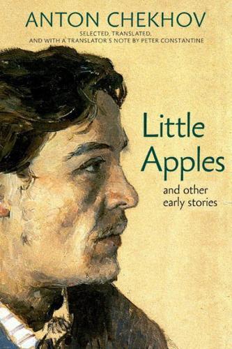 Little Apples: And Other Early Stories  by Anton Chekhov at Abbey's Bookshop, 