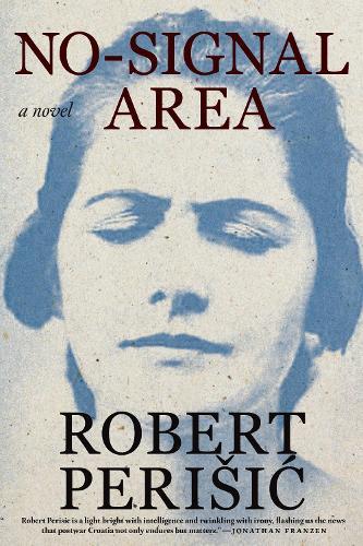 No-signal Area  by Robert Perisic at Abbey's Bookshop, 