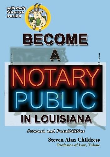 Louisiana Notary Exam Sidepiece to the 2020 Study Guide: Tips, Index, Forms-Essentials Missing in the Official Book