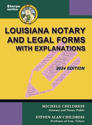 Louisiana Notary and Legal Forms with Explanations: 2024 Edition  by Michele Childress at Abbey's Bookshop, 