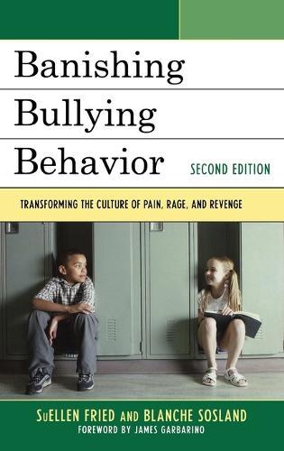 Banishing Bullying Behavior: Transforming the Culture of Peer Abuse  by SuEllen Fried at Abbey's Bookshop, 