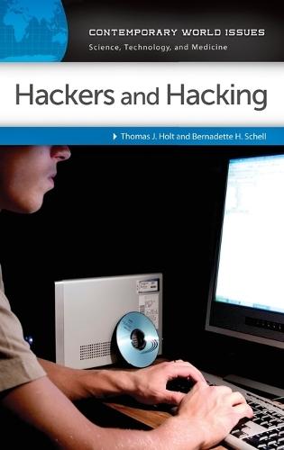 Hackers and Hacking: A Reference Handbook