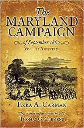 The Maryland Campaign of September 1862: Vol. II: Antietam  by Thomas G Clemens at Abbey's Bookshop, 