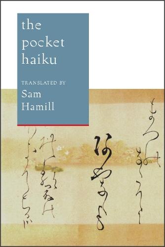 The Pocket Haiku  by Sam Hamill at Abbey's Bookshop, 