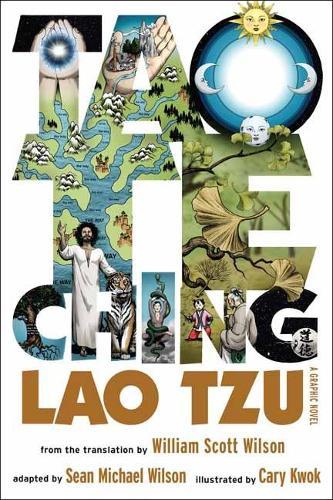 Tao Te Ching: A Graphic Novel  by Sean Michael Wilson at Abbey's Bookshop, 