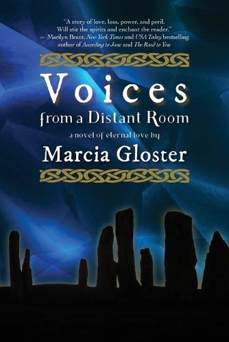 Voices from a Distant Room: A Novel of Eternal Love  by Marcia Gloster at Abbey's Bookshop, 