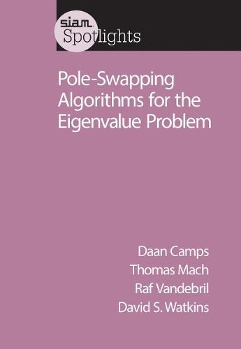 Pole-Swapping Algorithms for the Eigenvalue Problem  by Daan Camps at Abbey's Bookshop, 