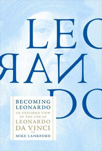Becoming Leonardo  by Mike Lankford at Abbey's Bookshop, 